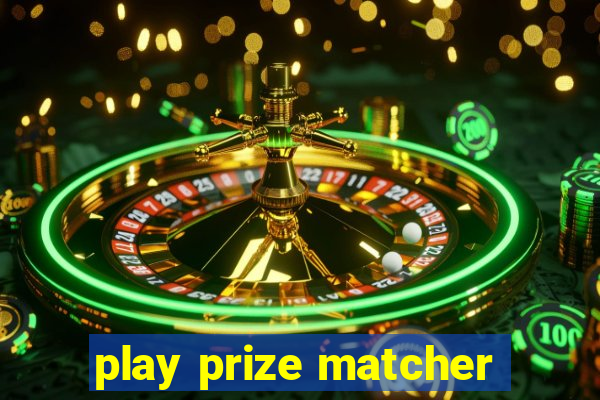 play prize matcher